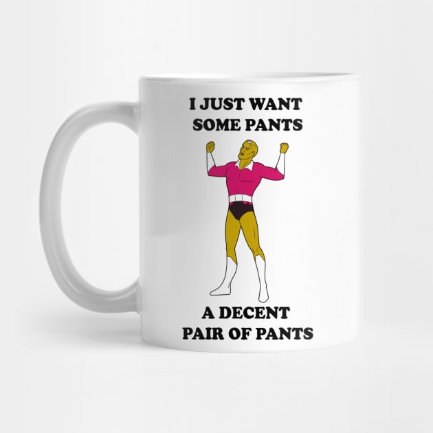 I Just Want Pants by JoTheZette